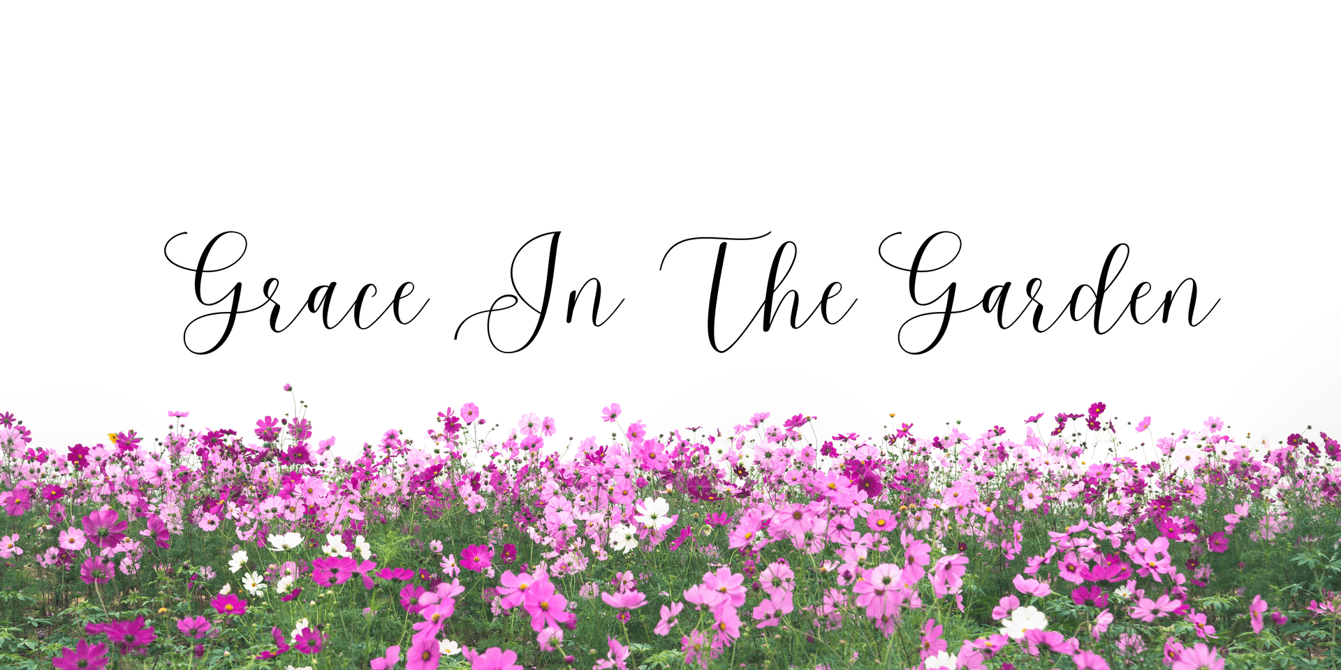 GRACE IN THE GARDEN